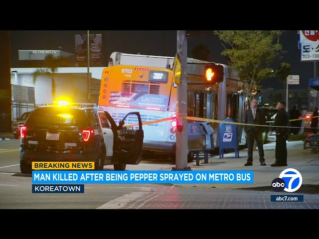 Man dies after being pepper sprayed on Metro bus in Koreatown