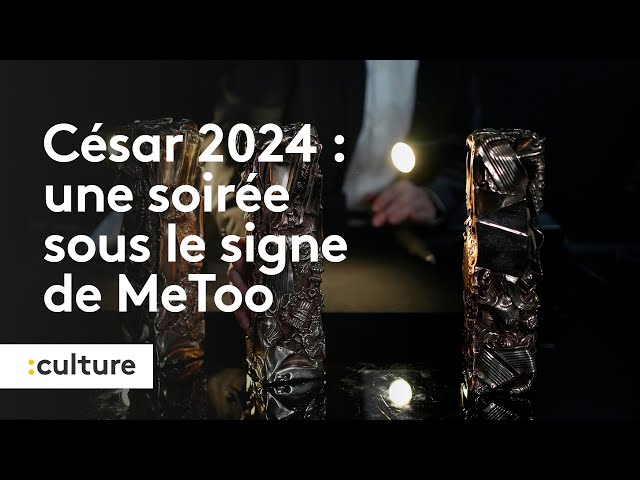 César 2024, une soirée sous le signe de MeToo