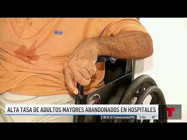 Preocupante el abandono de ancianos en hospitales