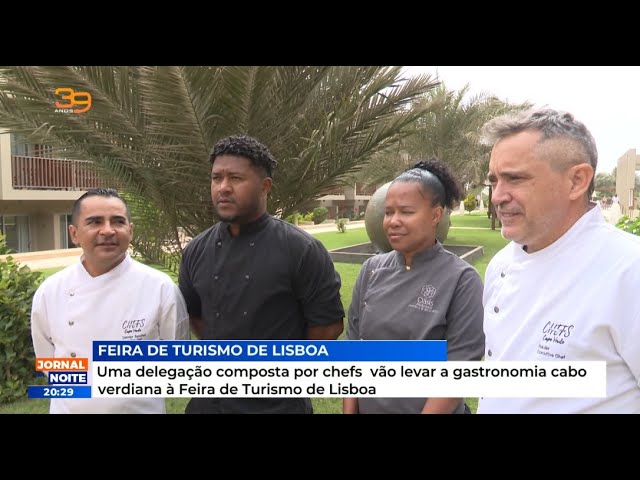 Uma delegação composta por chefs  vão levar a gastronomia cabo verdiana à Feira de Turismo de Lisboa