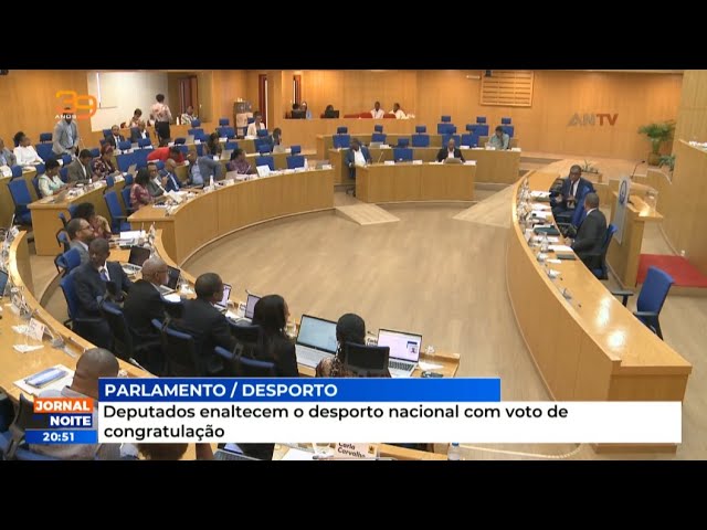 Deputados enaltecem o desporto nacional com voto de congratulação