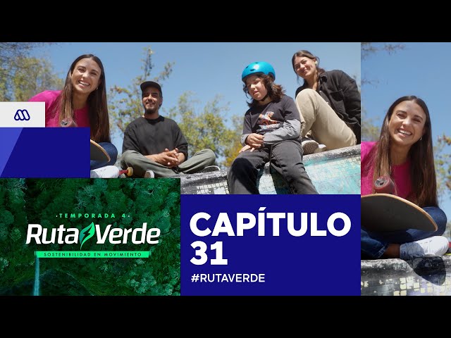 #RutaVerde / Capítulo 31 / Mega