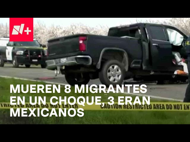 Mueren 8 migrantes en choque en California - En Punto