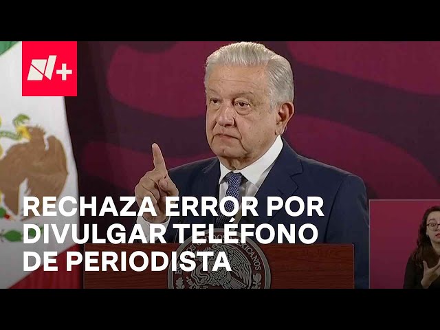 AMLO rechaza error al difundir datos de periodista del NYT; La Casa Blanca fija postura