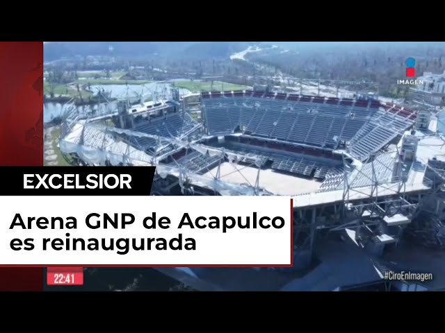 Reinauguran la Arena GNP Seguros en Acapulco, sede del Abierto Mexicano de Tenis