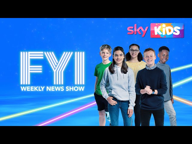 FYI: Weekly News Show - Saturday 24th February - Weekly News Round Up for Kids