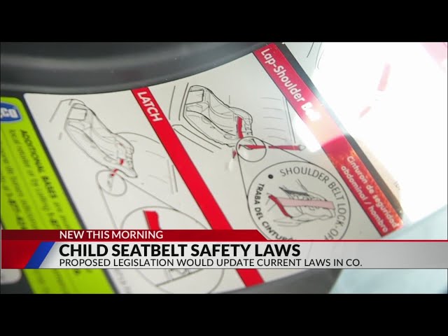 New bill looks to update child seatbelt safety laws in Colorado