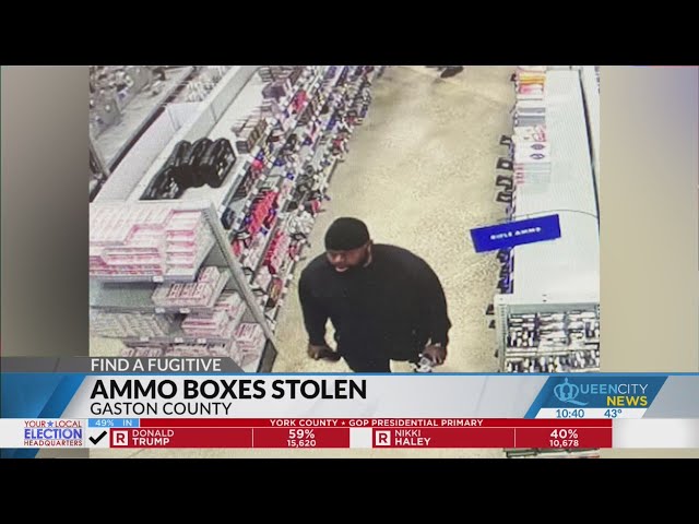 Man wanted for stealing ammo, nutrition powder from Gastonia store