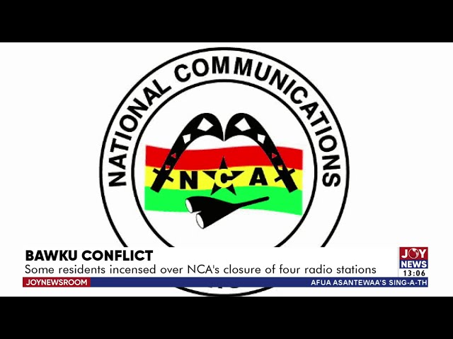 NCA shuts down four radio stations in Bawku due to national security concerns | Weekend News