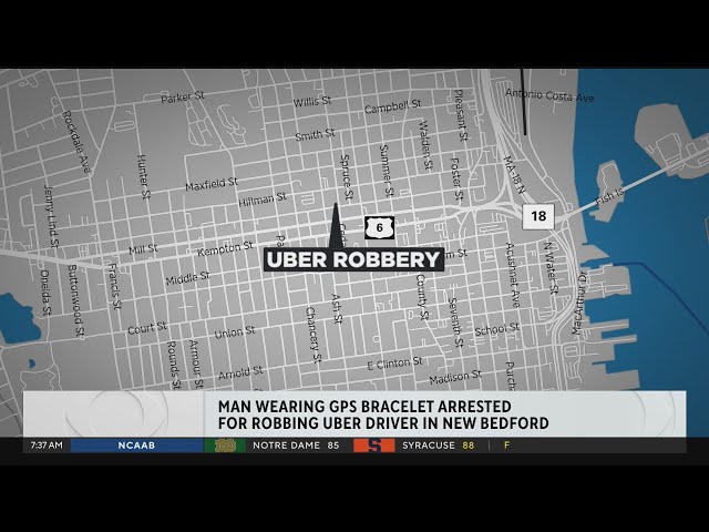 New Bedford man allegedly robbed Uber driver while wearing GPS monitoring device