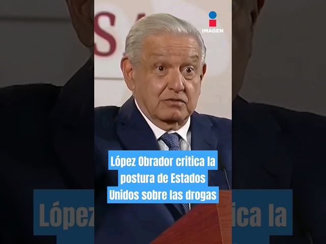 López Obrador critica la postura de Estados Unidos sobre las drogas | Shorts | Crystal Mendivil