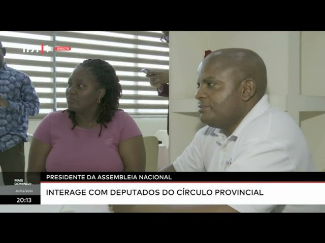 Presidente da assembleia nacional - interege com  deputados do círculo provincial