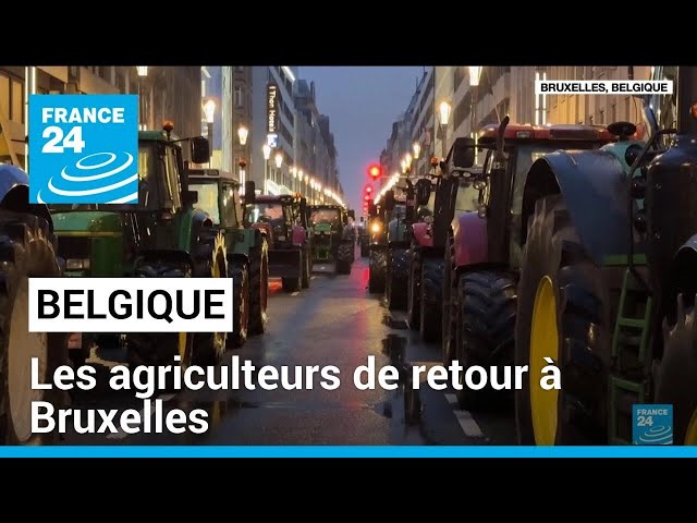 Les agriculteurs de retour à Bruxelles : les tracteurs s'installent dans le quartier européen