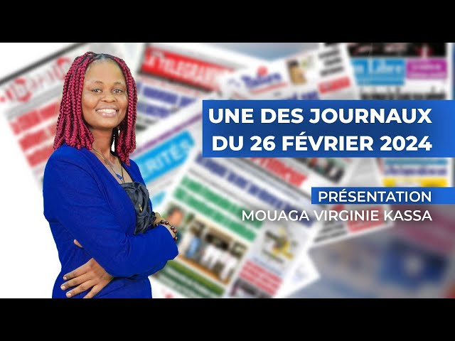 UNE DES JOURNAUX DU 26 02 2024