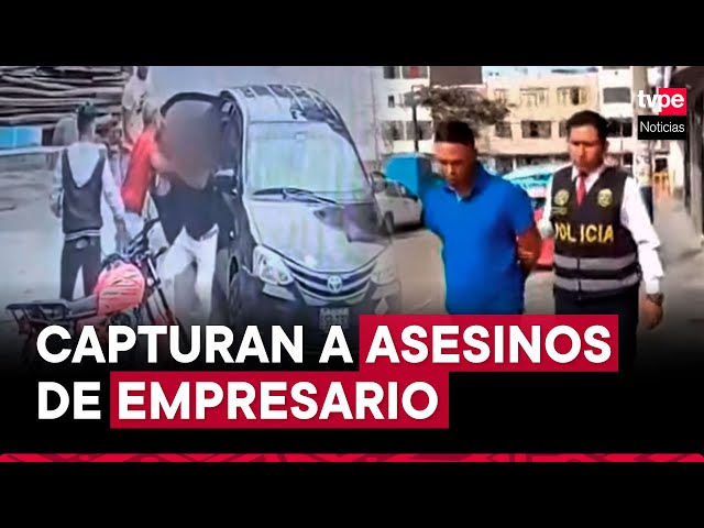 Santa Anita: PNP captura a delincuentes involucrados en asesinato y secuestro de empresario