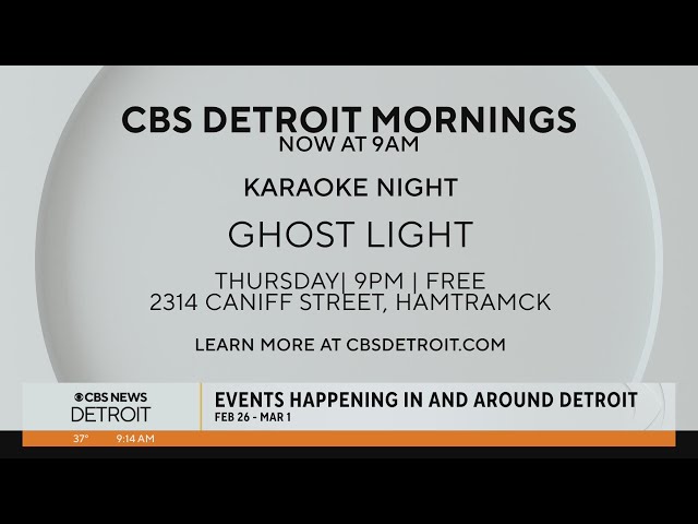 A look at what's happening in Detroit for the Week of Feb. 26