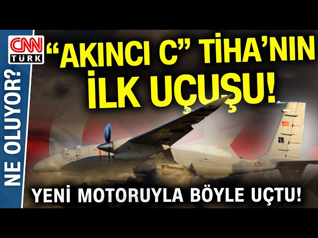 Bayraktar Akıncı C TİHA Yeni Motoruyla İlk Uçuşunu Yaptı! Caşın: "Artık Kendi Motorumuzu Yapıyo