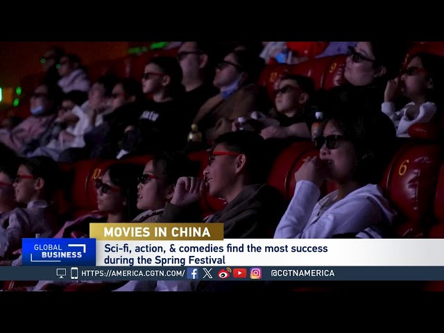 Global Business: Chinese Domestic Movies Make Big Bucks During Spring Festival