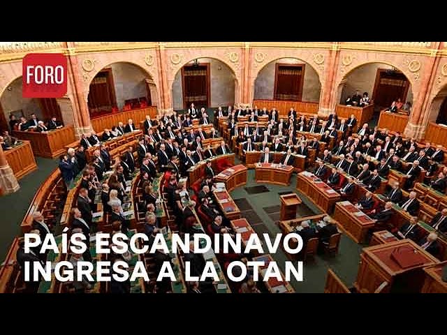 Ratifican adhesión de Suecia a la OTAN - Las Noticias