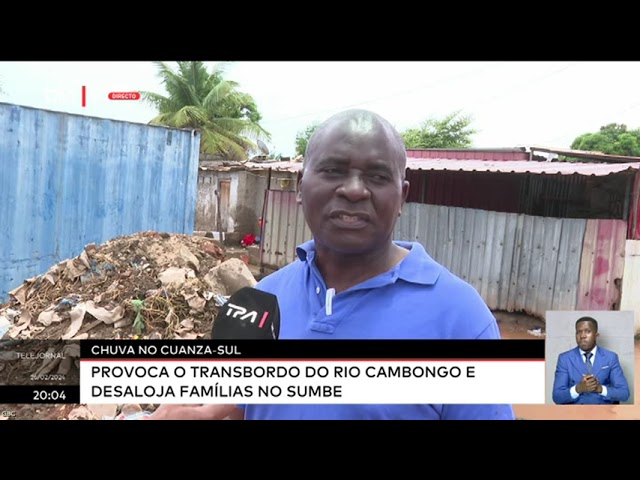 Chuva no Cuanza-Sul provoca o transbordo do Rio Cambongo e Desaloja famílias no Sumbe