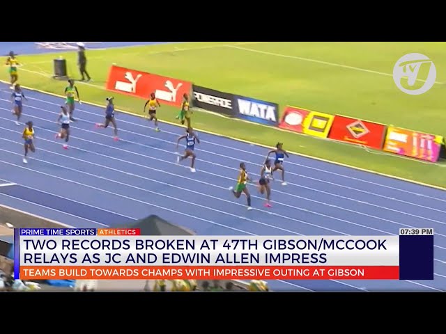 Two Records Broken at 47th Gibson McCook Relays as Jamaica College and Edwin Allen Impress