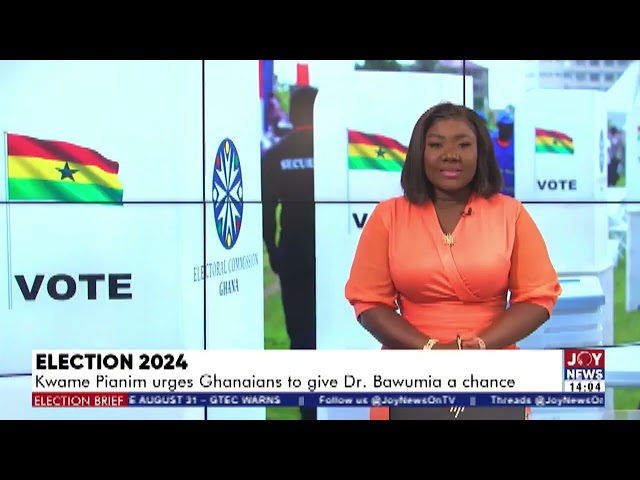 ⁣Election 2024: Kwame Pianim urges Ghanaians to give Dr. Bawumia a chance. #ElectionBrief #ElectionHQ