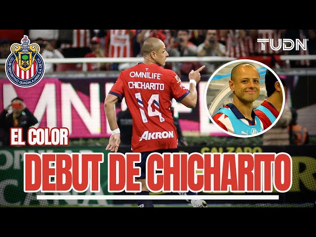 EL COLOR: ¡REGRESÓ EL HIJO PRÓDIGO! El debut de Javier 'Chicharito' Hernández con las Chiv