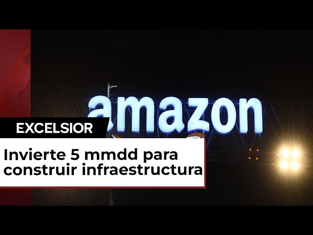 Amazon Web Services destina 5 mil mdd para su nueva región en México