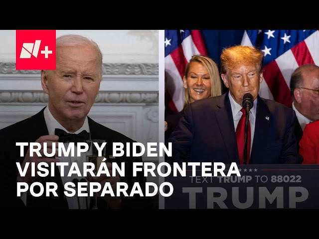 Joe Biden y Donald Trump tendrán actividades en la frontera - En Punto