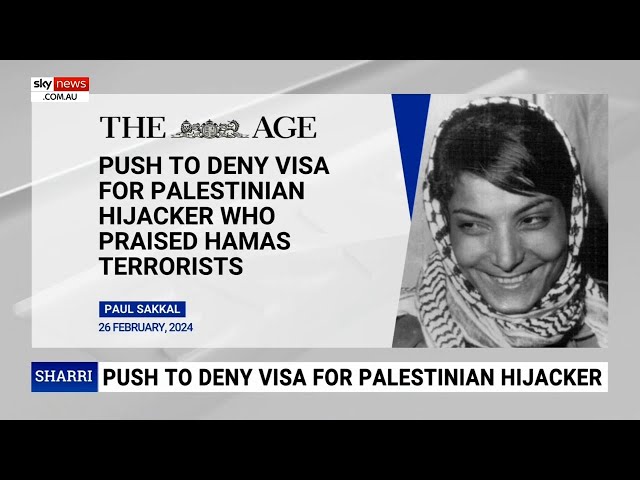 Government urged to deny visa for Palestinian plane hijacker