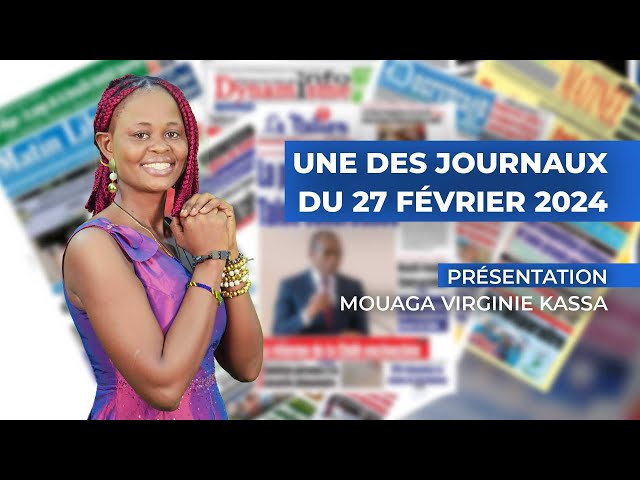 UNE DES JOURNAUX DU 27 02 2024