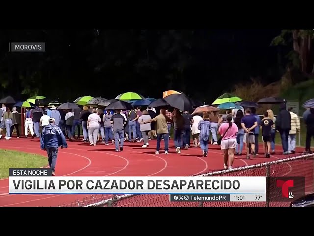 Viva la esperanza de familia cazador desaparecido: realizan vigilia