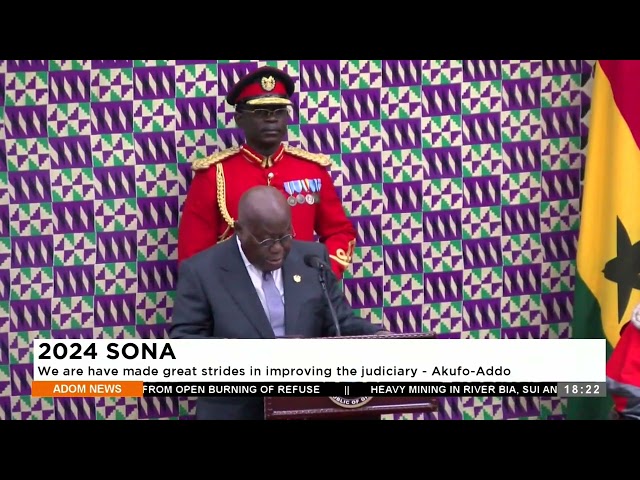 2024 SONA: We have made great strides in improving the judiciary – Akufo-Addo - Adom TV (27-2-24)