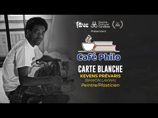 En Direct | CAFÉ PHILO - Carte Blanche à Kevens PREVARIS