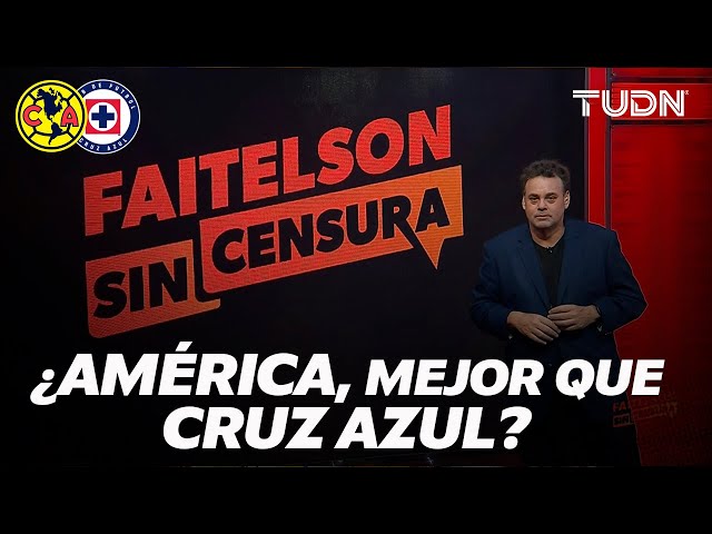 ¡NO LO DUDA! David Faitelson ASEGURA que América tiene mejor plantel que Cruz Azul | TUDN