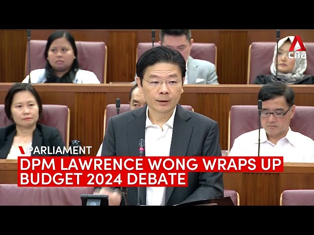 Singapore Finance Minister Lawrence Wong wraps up Budget 2024 debate