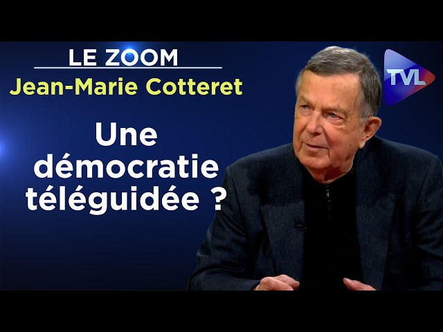 L'emprise des médias sur la démocratie - Le Zoom - Jean-Marie Cotteret - TVL