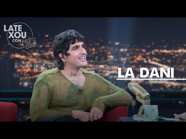 Entrevista a La Dani | Late Xou con Marc Giró