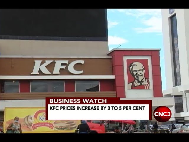 BUSINESS WATCH: KFC prices go up