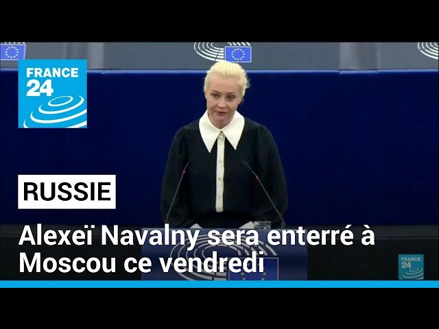 Alexeï Navalny sera enterré à Moscou ce vendredi • FRANCE 24