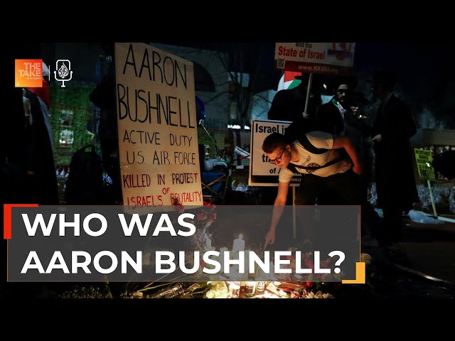 ‘An extreme act’: Why Aaron Bushnell self-immolated for Gaza | The Take