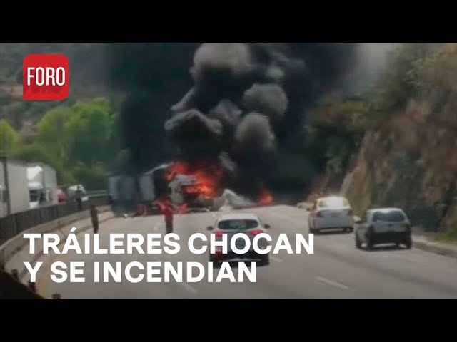 Tres tráileres chocan y se incendian en la autopista México-Querétaro - A las Tres