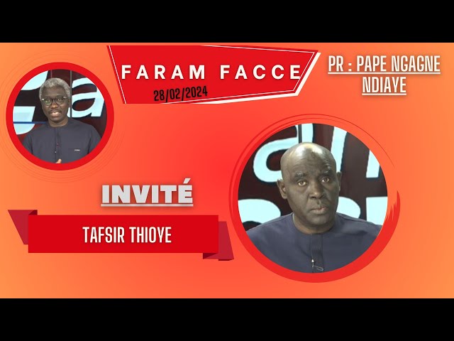 TFM LIVE: Faram Facce du 28 Février 2024 - Invité :Tafsir Thioye - Pr :Pape Ngagne Ndiaye