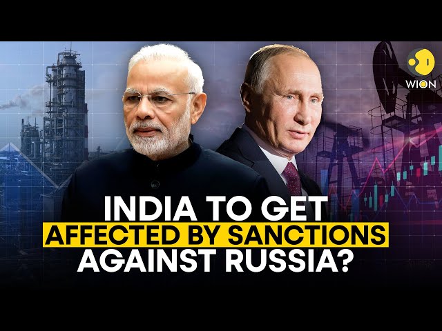 How new sanctions imposed against Russia can affect India | WION Originals