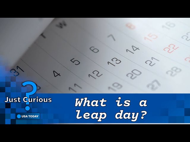 What is a leap year? Here's the science behind the extra day | JUST CURIOUS