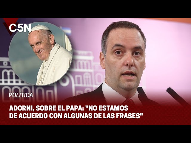 El PAPA FRANCISCO pidió que el ESTADO esté PRESENTE y ADORNI le RESPONDIÓ