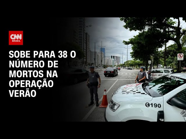 Sobe para 38 o número de mortos na Operação Verão | CNN PRIME TIME