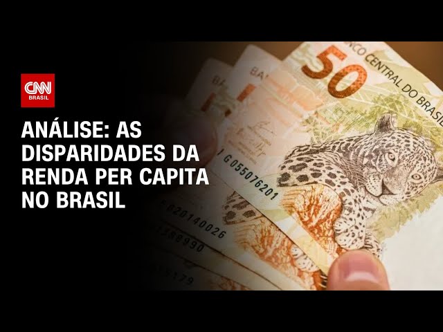 Análise: As disparidades da renda per capita no Brasil | WW