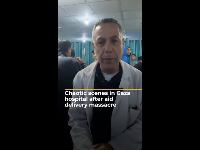 Chaotic scenes in Gaza hospital after aid delivery massacre | #AJshorts