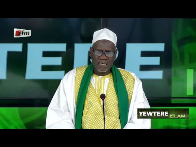 TFM LIVE : Yewtéré Islam du 29 Février 2024 présenté par Imam Chérif Sy